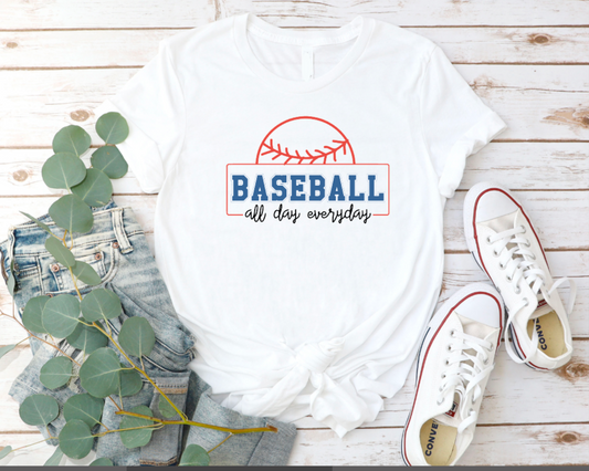 Baseball All Day Every Day T-Shirt