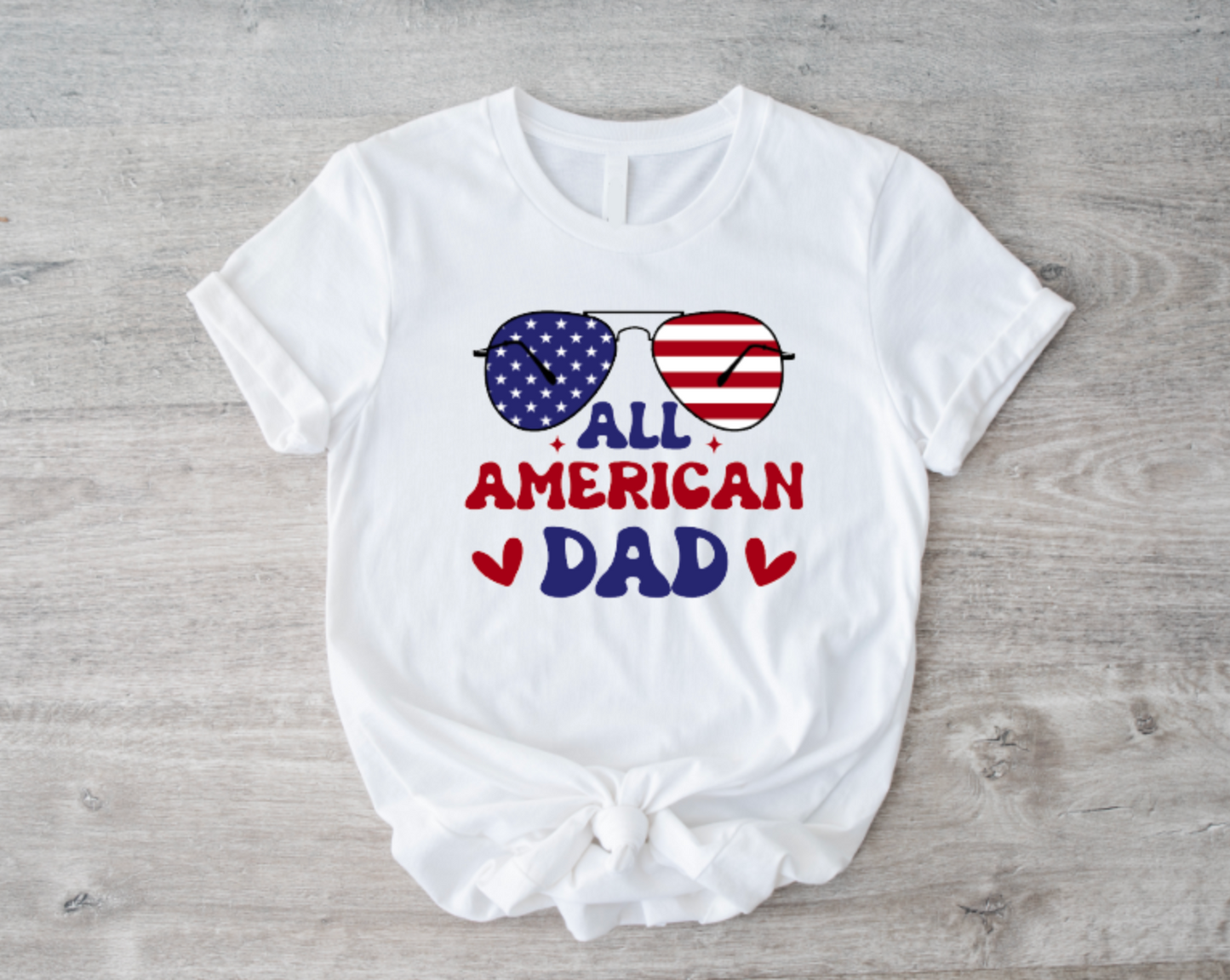 All American Dad Fourth of July T-Shirt