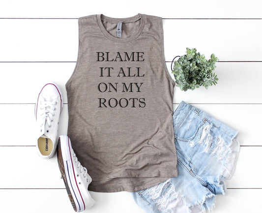 BLAME it all on my Roots Festival Tank Top, Summer Apparel Top, Yoga Tank Top, Concert Apparel