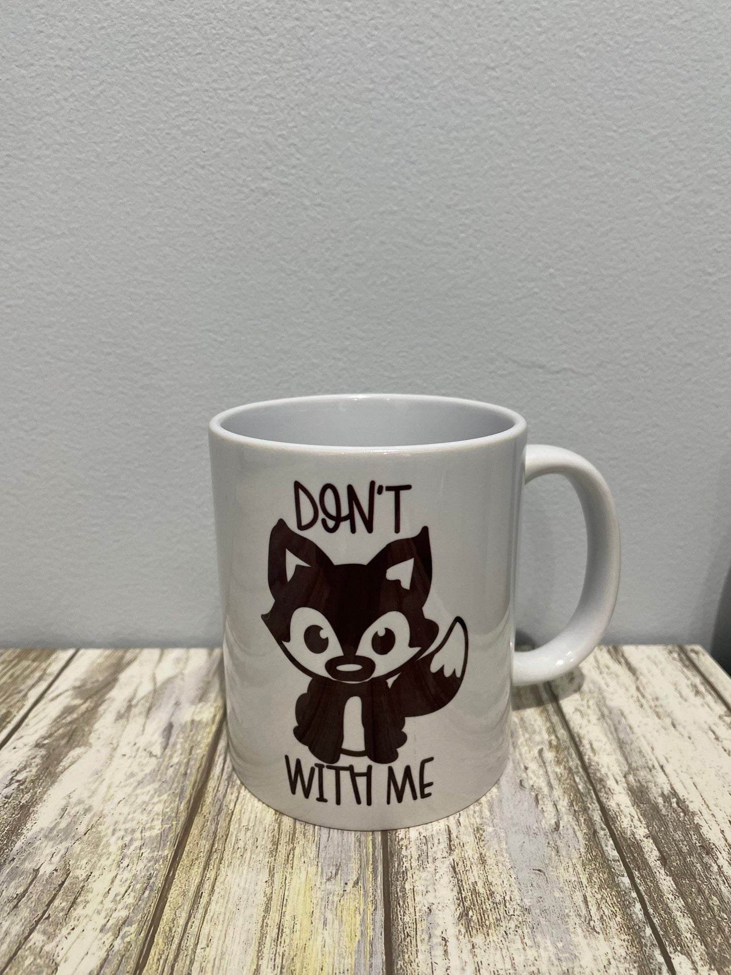 Don’t Fox with Me Ceramic Mug, Funny Coffee Cup, Ceramic Mug, 11 Ounce Mug, 15 Ounce Mug, Coffee Mug Personalized, Coffee Mug, Mug