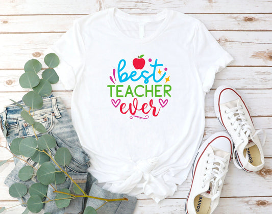 Best Teacher Ever Shirt - Best Teacher Tee - Teacher T-Shirt - Back to School Tee